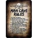 Schild Spruch "Man cave rules, all those who...
