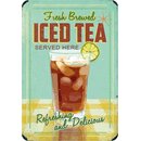 Schild Spruch "Fresh Brewed Iced tea, served here,...