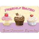 Schild Spruch "Freshly Baked, your favorite...