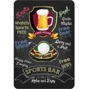 Schild Spruch "Sports Bar, relax and enjoy, Beer...