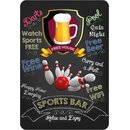 Schild Spruch "Sports Bar, relax and enjoy, Beer...