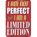 Schild Spruch "I am not perfect but I am a limited...