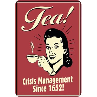 Schild Spruch "Tea, Crisis Management since 1652" 20 x 30 cm