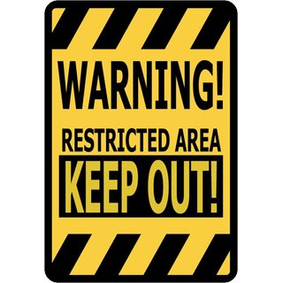 Schild Spruch "Warning, restricted area, keep out" 20 x 30 cm 