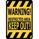Schild Spruch Warning, restricted area, keep out 20 x 30 cm 