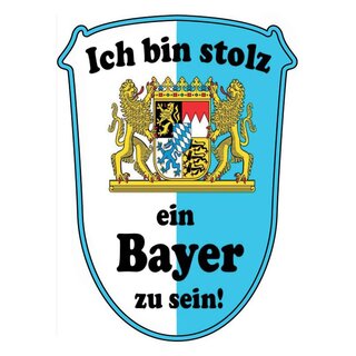 Schild Spruch "Ich bin stolz ein Bayer zu sein" Flagge 20 x 30 cm