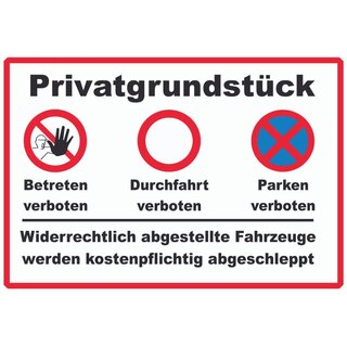 Hinweisschild "Privatgrundstück, Betreten Durchfahrt Parken verboten" 20 x 30 cm 