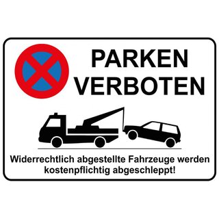 Hinweisschild Parken verboten, Fahrzeuge abgeschleppt 20 x 30 cm 