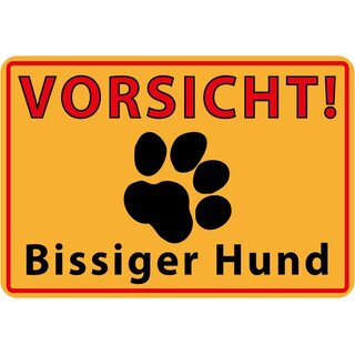 Schild Spruch "Vorsicht bissiger Hund" 20 x 30 cm