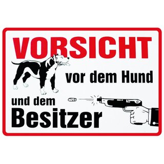 Schild Spruch "Vorsicht vor dem Hund und dem Besitzer" 20 x 30 cm  