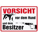 Schild Spruch "Vorsicht vor dem Hund und dem...