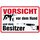 Schild Spruch "Vorsicht vor dem Hund und dem Besitzer" 20 x 30 cm