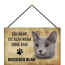Schild Spruch "kein Heim Russisch Blau" Katze...