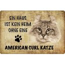 Schild Spruch "kein Heim American Curl Katze"...