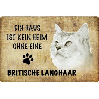 Schild Spruch "kein Heim Britische Langhaar" 20 x 30 cm