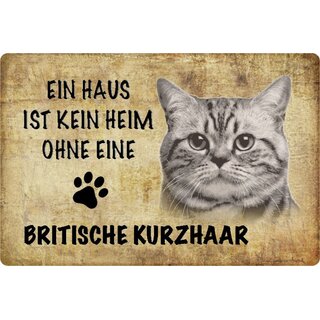 Schild Spruch "kein Heim Britische Kurzhaar" 20 x 30 cm