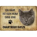 Schild Spruch "kein Heim Chartreux Katze" 20 x...