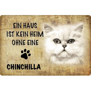 Schild Spruch "kein Heim Chinchilla Katze" 20 x 30 cm 