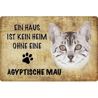 Schild Spruch "kein Heim Ägyptische Mau" 20 x 30 cm 