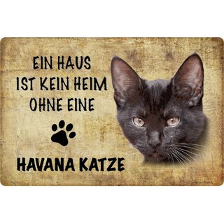 Schild Spruch "Kein Heim Havana Katze" 20 x 30 cm 