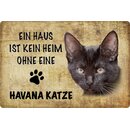 Schild Spruch "Kein Heim Havana Katze" 20 x 30 cm
