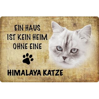 Schild Spruch "kein Heim Himalaya Katze" 20 x 30 cm 