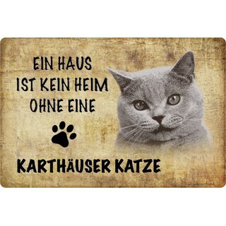 Schild Spruch "kein Heim Karthäuser Katze" 20 x 30 cm 