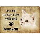Schild Spruch "kein Heim Munchkin Katze" 20 x...
