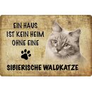 Schild Spruch "kein Heim Sibierische Waldkatze"...