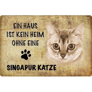 Schild Spruch "kein Heim Singapur Katze" 20 x 30 cm