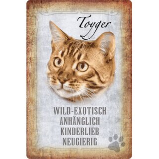 Schild Spruch "Toyger, anhänglich kinderlieb neugierig" Katze 20 x 30 cm