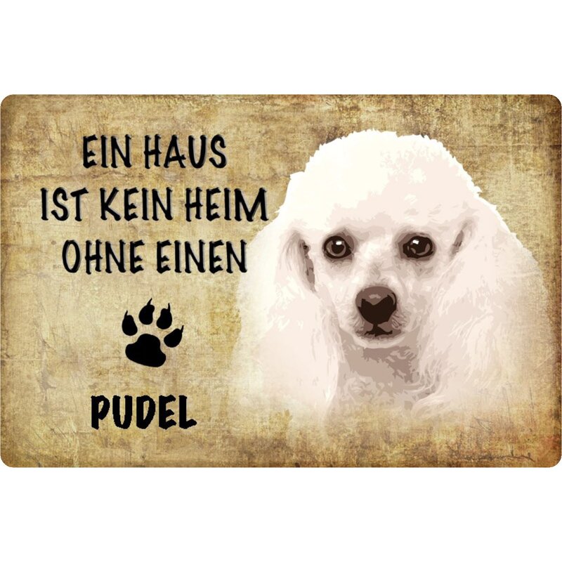 Schild Spruch "Haus kein Heim ohne Pudel" Hund 20 x 30 cm, 9,99