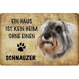 Schild Spruch "Haus kein Heim ohne Schnauzer" Hund 20 x 30 cm
