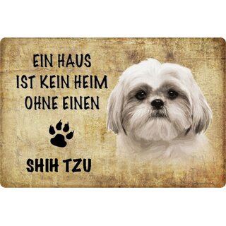 Schild Spruch "Haus kein Heim ohne Shi Tzu" Hund 20 x 30 cm 