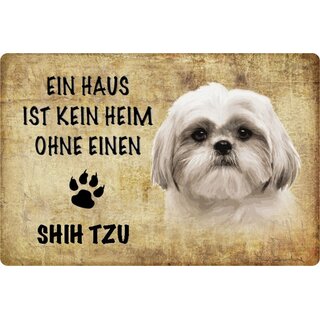 Schild Spruch "Haus kein Heim ohne Shi Tzu" Hund 20 x 30 cm