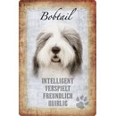 Schild Spruch Bobtail, intelligent verspielt quirlig Hund...
