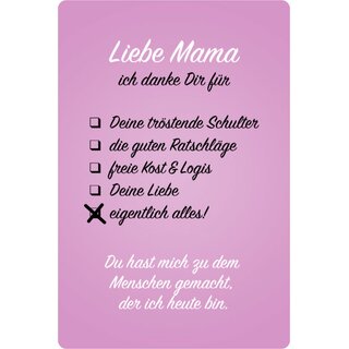 Schild Spruch "Mama, danke für Ratschläge Liebe alles" 20 x 30 cm 
