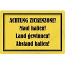 Schild Spruch "Achtung Zickenzone, Abstand Maul...