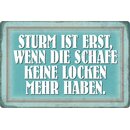 Schild Spruch "Sturm erst, wenn Schafe keine Locken...