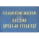 Schild Spruch "hab keine Macken, das sind special...