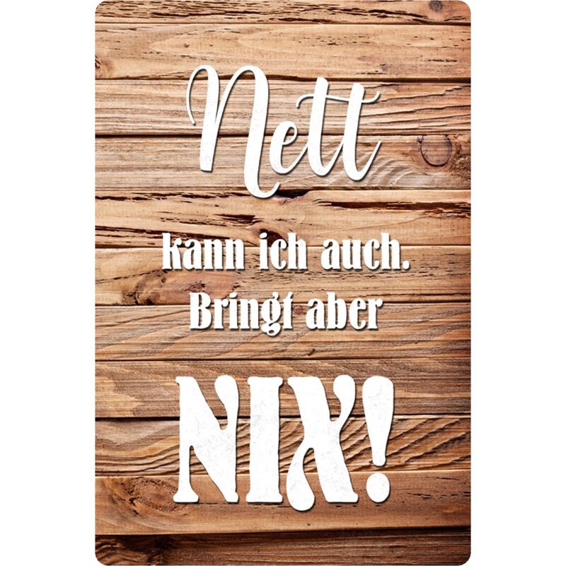 Schild Spruch kann ich auch, bringt aber nix" 20 x 30 cm, 9,49