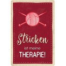 Schild Spruch "Stricken ist meine Therapie" 20...