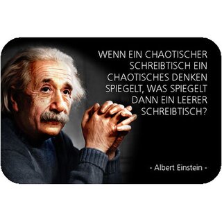 Schild Spruch "chaotischer Schreibtisch Denken, leer, Einstein" 20 x 30 cm 