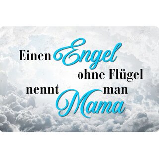 Schild Spruch "Engel ohne Flügel nennt man Mama" Wolken 20 x 30 cm 