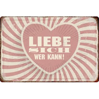 Schild Spruch "Liebe sich wer kann" Herz 20 x 30 cm 