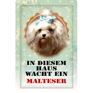 Schild Spruch "In diesem Haus wacht ein Malteser" Hund 20 x 30 cm