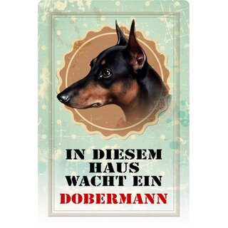 Schild Spruch "In diesem Haus wacht ein Dobermann" Hund 20 x 30 cm 