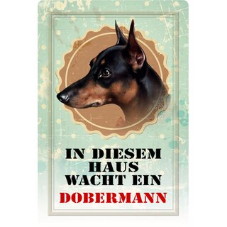 Schild Spruch "In diesem Haus wacht ein Dobermann" Hund 20 x 30 cm