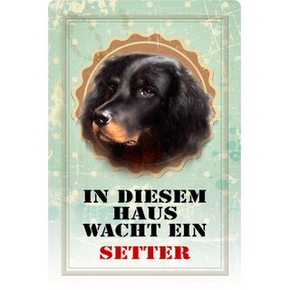 Schild Spruch "In diesem Haus wacht ein Setter" Hund 20 x 30 cm
