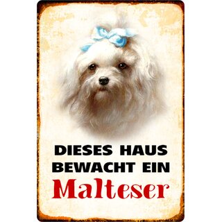Schild Spruch "Dieses Haus bewacht ein Malteser" Hund 20 x 30 cm 